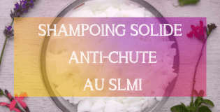 Recette DIY Shampoing solide anti-chute au SLMI | MA PLANETE BEAUTE